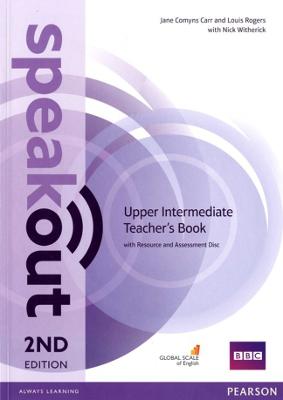 Speakout Upper Intermediate 2nd Edition Teacher's Guide with Resource & Assessment Disc Pack - Rogers, Louis, and Alexander, Karen