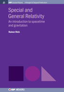Special and General Relativity: An Introduction to Spacetime and Gravitation