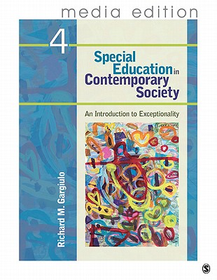 Special Education in Contemporary Society, 4e - Media Edition: An Introduction to Exceptionality - Gargiulo, Richard M.