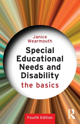 Special Educational Needs and Disability: The Basics - Wearmouth, Janice