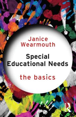 Special Educational Needs: The Basics - Wearmouth, Janice