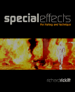 Special Effects: The History and the Technique - Rickitt, Richard