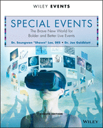 Special Events: The Brave New World for Bolder and Better Live Events