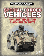 Special Forces Vehicles: 4x4s, Dirt Bikes, and Rigid-Hulled Boats