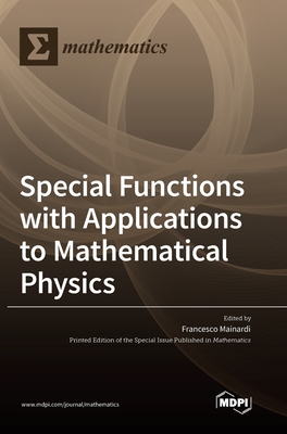 Special Functions with Applications to Mathematical Physics - Mainardi, Francesco (Guest editor)