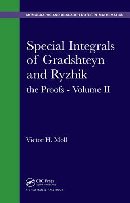 Special Integrals of Gradshteyn and Ryzhik: the Proofs - Volume II - Moll, Victor H.