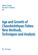 Special Issue: Age and Growth of Chondrichthyan Fishes: New Methods, Techniques and Analysis