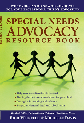 Special Needs Advocacy Resource - Weinfeld, Rich, and Davis, Michelle, Dr.