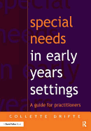 Special Needs in Early Years Settings: A Guide for Practitioners