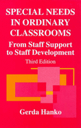 Special Needs in Ordinary Classroom: From Staff Support to Staff Development - Hanko, Gerda