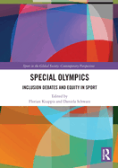 Special Olympics: Inclusion Debates and Equity in Sport