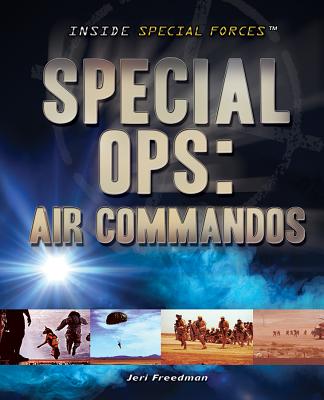 Special Ops: Air Commandos - Freedman, Jeri