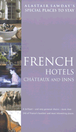 Special Places to Stay French Hotels, Chateaux, and Inns