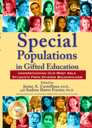 Special Populations in Gifted Education: Understanding Our Most Able Students from Diverse Backgrounds