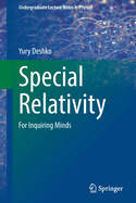 Special Relativity: For Inquiring Minds