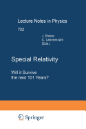 Special Relativity: Will It Survive the Next 101 Years?