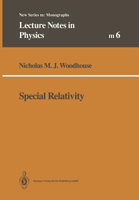 Special Relativity - Woodhouse, Nicholas M.J.