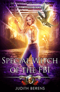 Special Witch of the FBI: School of Necessary Magic: Raine Campbell Book 3