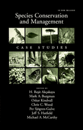 Species Conservation and Management: Case Studiesincludes CD-ROM