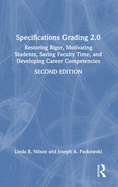 Specifications Grading 2.0: Restoring Rigor, Motivating Students, Saving Faculty Time, and Developing Career Competencies
