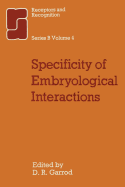 Specificity of Embryological Interactions - Garrod, D. R.