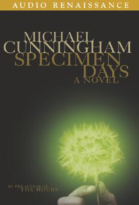 Specimen Days - Cunningham, Michael, and Cumming, Alan (Read by)