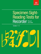 Specimen Sight-Reading Tests for Recorder: Grades 1-5