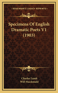 Specimens of English Dramatic Poets V1 (1903)