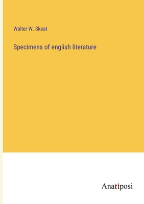 Specimens of english literature - Skeat, Walter W