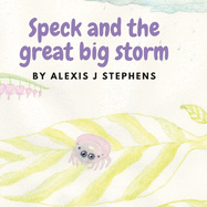 Speck and the great big storm