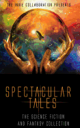 Spectacular Tales: The Science Fiction and Fantasy Collection