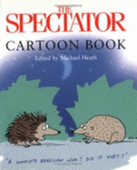 Spectator Cartoon Book 2003 - Heath, Michael