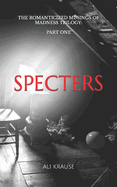 Specters: Part one