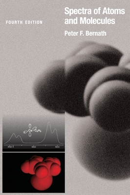 Spectra of Atoms and Molecules - Bernath, Peter F.