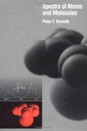 Spectra of Atoms and Molecules - Bernath, Peter F