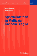 Spectral Method in Multiaxial Random Fatigue