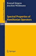Spectral Properties of Hamiltonian Operators - Jrgens, K, and Weidmann, J