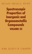 Spectroscopic Properties of Inorganic and Organometallic Compounds: Volume 22