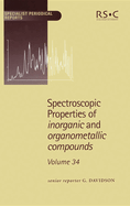 Spectroscopic Properties of Inorganic and Organometallic Compounds: Volume 34