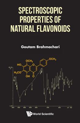 Spectroscopic Properties Of Natural Flavonoids - Brahmachari, Goutam