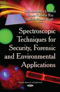 Spectroscopic Techniques for Security, Forensic & Environmental Applications