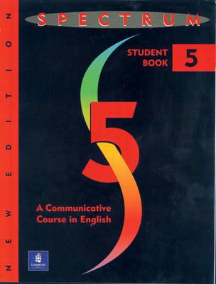 Spectrum 5: A Communicative Course in English, Level 5 - Byrd, Donald