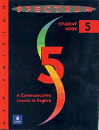 Spectrum: A Communicative Course in English-Level Five