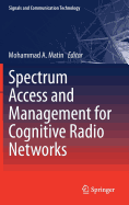 Spectrum Access and Management for Cognitive Radio Networks