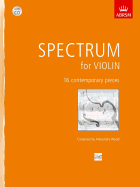 Spectrum for Violin with CD: 16 Contemporary Pieces for Violin