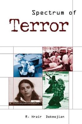 Spectrum of Terror - Dekmejian, Richard H