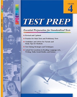 Spectrum Test Prep, Grade 4 - Douglas, Vincent, and School Specialty Publishing, and Carson-Dellosa Publishing