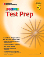 Spectrum Test Prep Grade 5: Test Preparation For: Reading, Language, Math