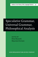 Speculative Grammar, Universal Grammar, Philosophical Analysis: Papers in the Philosophy of Language