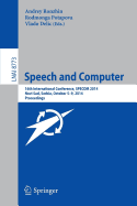 Speech and Computer: 16th International Conference, SPECOM 2014, Novi Sad, Serbia, October 5-9, 2014. Proceedings - Ronzhin, Andrey (Editor), and Potapova, Rodmonga (Editor), and Vlado, Delic (Editor)